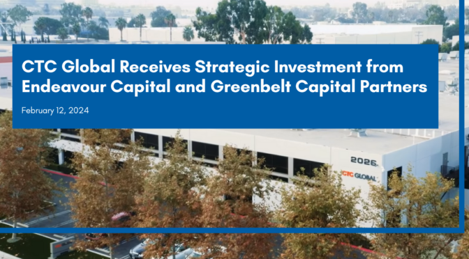 CTC Global Receives Strategic Investment from Endeavour Capital and Greenbelt Capital Partners