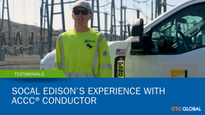 ACCC conductor testimonial by Socal Edison