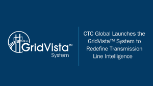 Announcement graphic for CTC Global's GridVista grid-intelligence platform, launched in partnership with Google Cloud and Tapestry